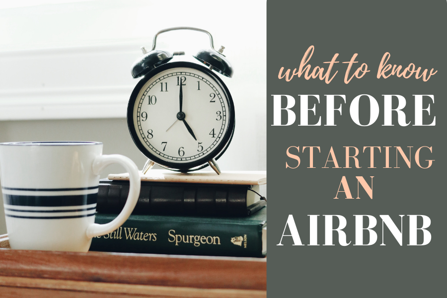 What to Know Before Starting an Airbnb