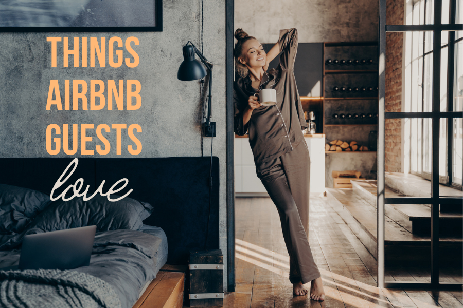 things airbnb guests love