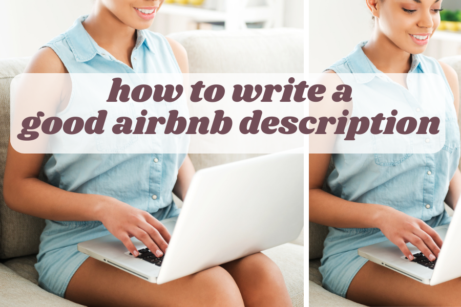 How To Write A Good Airbnb Description In 5 Easy Steps - This Hosted Home